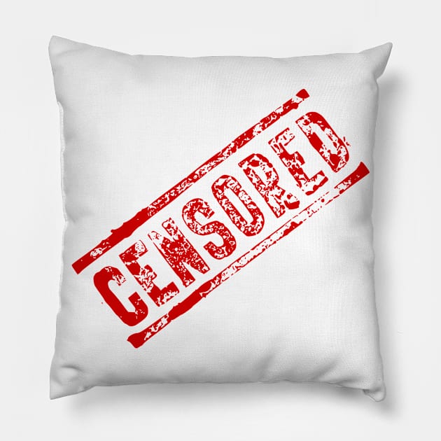 Censored sign in red Pillow by Montanescu