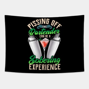 Pissing Off The Bartender Is a Sobering Experience Tapestry