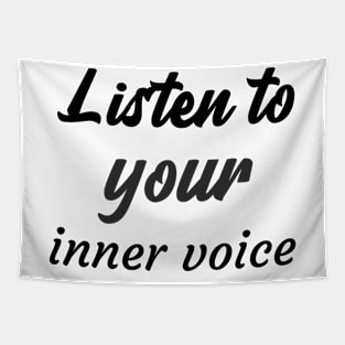 Listen to your inner voice Tapestry