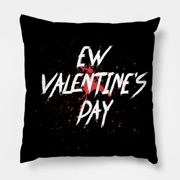 Ew Valentines Day Funny Valentines Day 2021 Pillow by ArchmalDesign