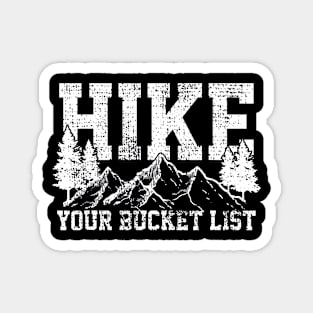 Hike - Hiking shirt Nature Lost Climb Magnet