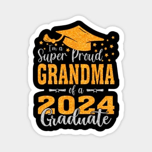 I'm A Super Proud Grandma Of A 2024 Graduate Magnet