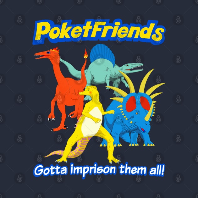Poketfriends Gotta Imprison Them All! - Parody Anime Dragon 90's 2000's y2k by blueversion