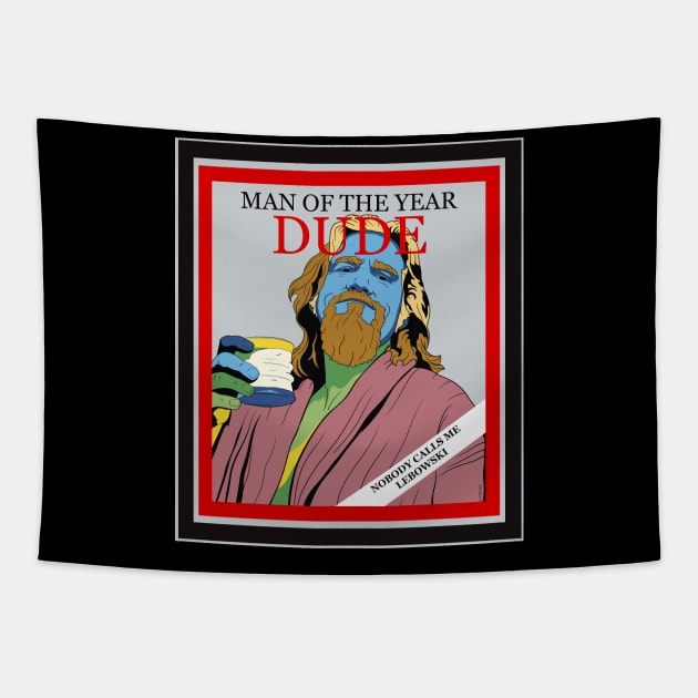 Dude of the year Tapestry by Malakian Art