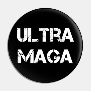 Ultra Maga 2024 Pin