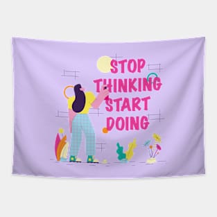 Stop Thinking Start Doing Tapestry