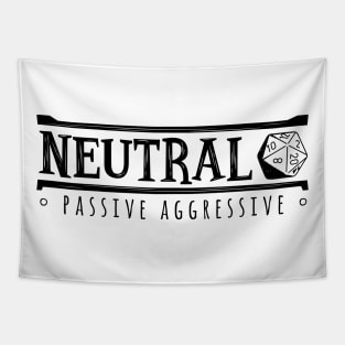 Neutral Passive Aggressive (Modern Alignments) Tapestry