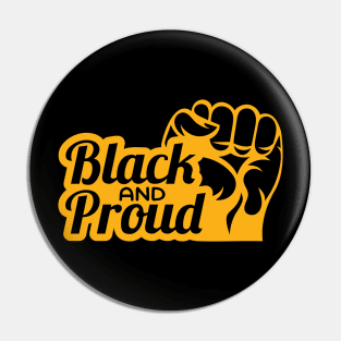 Black and Proud, Black History, Black Power Pin