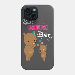 Best mom ever Phone Case