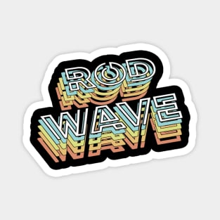 Rod Wave Magnet