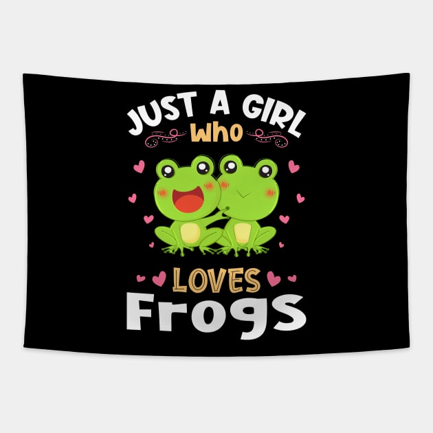 Just a Girl who Loves Frogs Gift Tapestry by aneisha