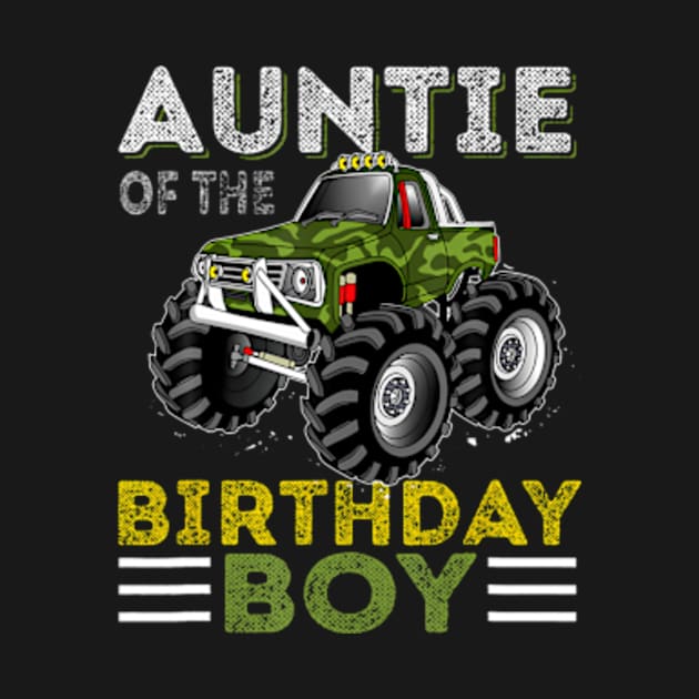 Auntie Of The Birthday Boy Monster Truck Birthday by Zoe Hill Autism