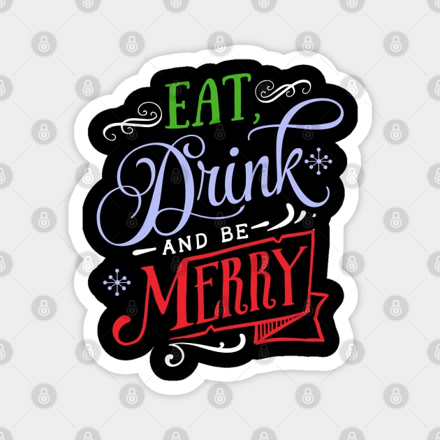 Eat, Drink & Be Merry Magnet by MarinasingerDesigns