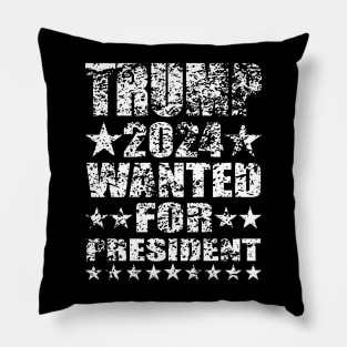 WANTED FOR PRESIDENT Pillow