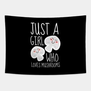 Just A Girl Who Loves Mushrooms Tapestry