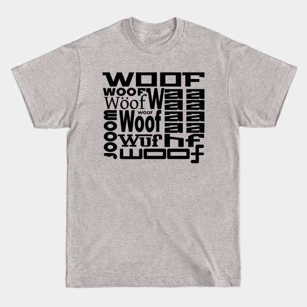 Disover As Brett would say. . .(in black) - Woof - T-Shirt