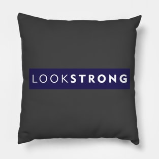 lookSTRONG Pillow