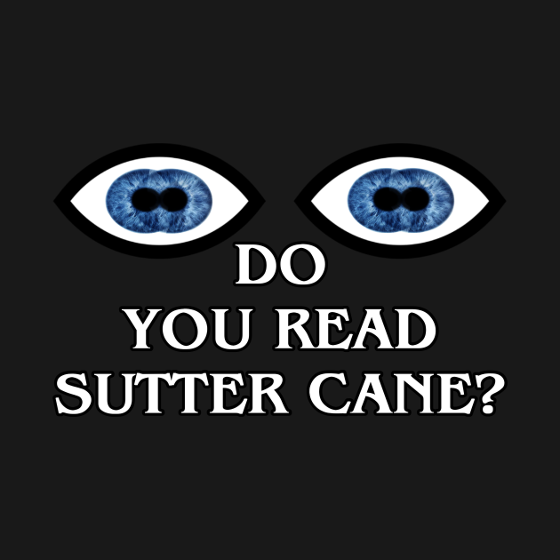Do You Read Sutter Cane? John Carpenter TShirt TeePublic