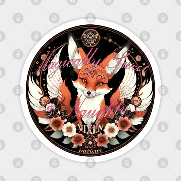 Magically Sweet & Naughty Vixen Hotwife Cute Fantasy Magnet by Vixen Games