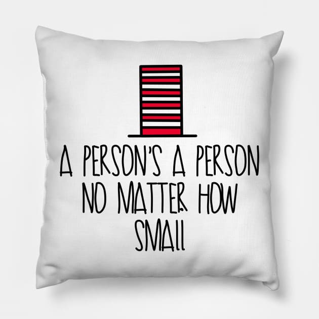 A persons a person no matter how small suessical seussical the musical Pillow by Shus-arts