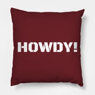 HOWDY Pillow