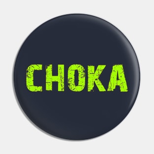 Choka 2 Pin