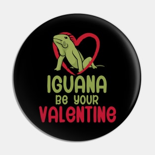 Iguana be your valentine Pin