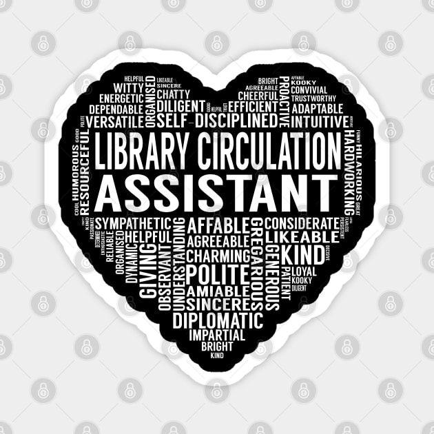 Library Circulation Assistant Heart Magnet by LotusTee