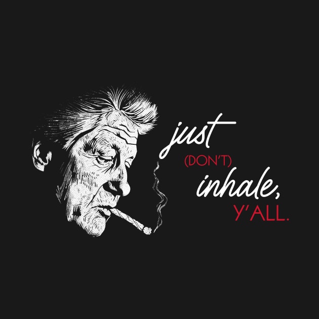 Don't Inhale by rt-shirts