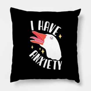 I Have Anxiety Pillow