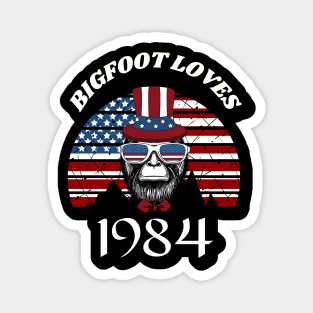 Bigfoot loves America and People born in 1984 Magnet