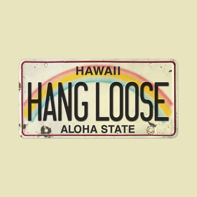 Hang Loose Vintage Hawaii License Plate by HaleiwaNorthShoreSign