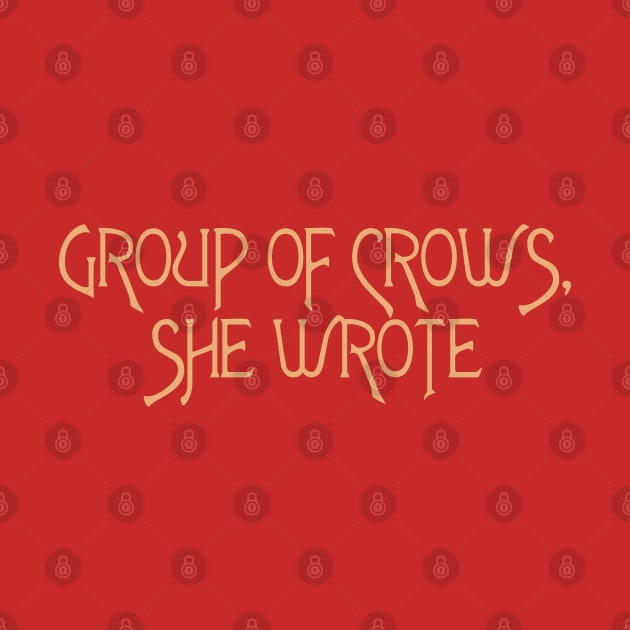 Group of Crows, She Wrote by ctlart