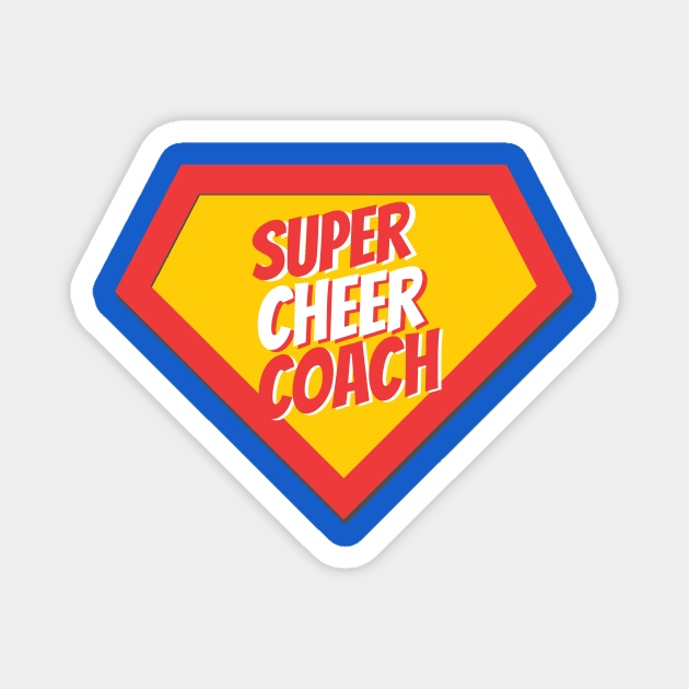 Cheer Coach Gifts | Super Cheer Coach Magnet by BetterManufaktur