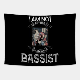 I am not retired I`m a Samurai Bassist - Samurai Champloo T-shirt Tapestry