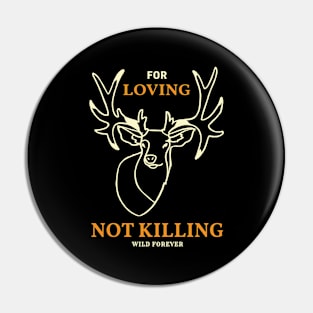 Vintage Deer for Loving not Killing Pin