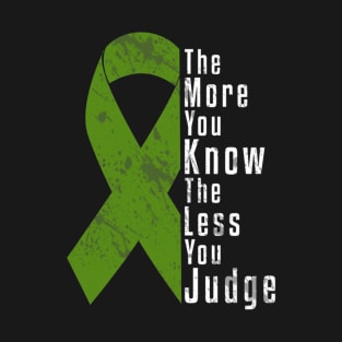 Inspirational The More You Know The Less You Judge T-Shirt