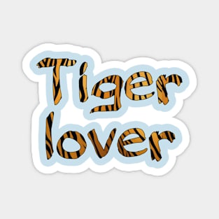 Tiger lovers Magnet