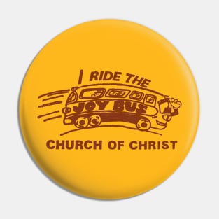 I ride the joy bus Pin