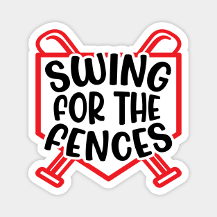 Swing For The Fences Baseball Softball Girls Boys Cute Funny Magnet