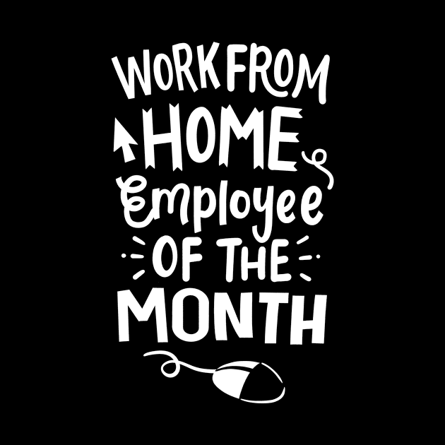 Work From Home Employee by CreativeGiftShop