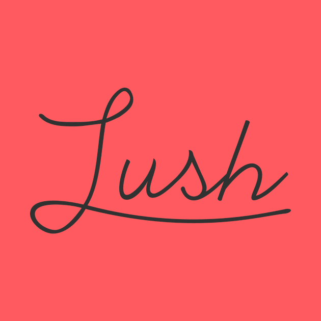 Lush II by Avalon Tees
