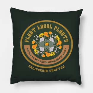 Plant Local Plants! Native Plant Revolutionary Society Pillow