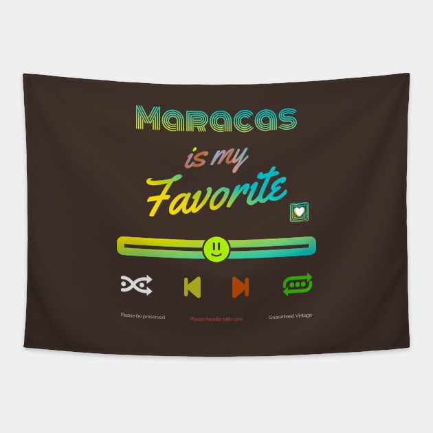 My Favorite is maracas Tapestry by vectorhelowpal