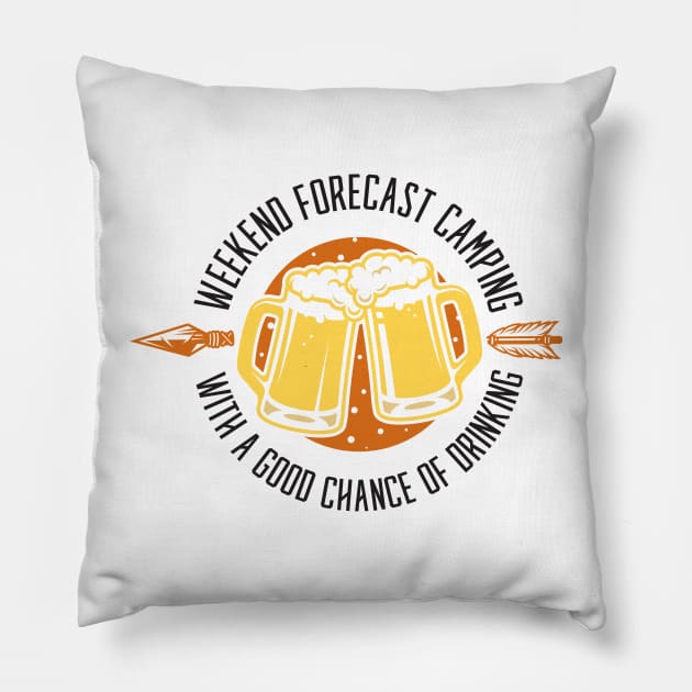 Weekend Forecast Camping with a Good Chance of Drinking Pillow by 397House