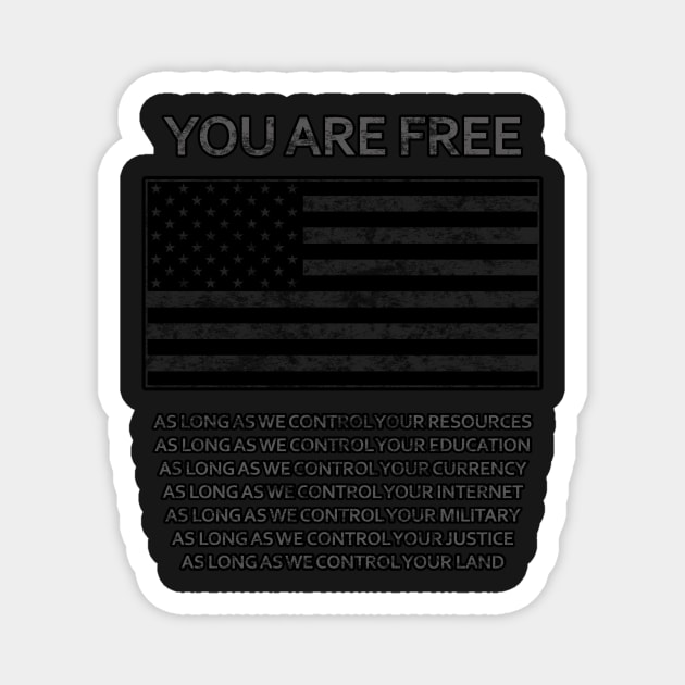 You Are Free Magnet by EsotericExposal