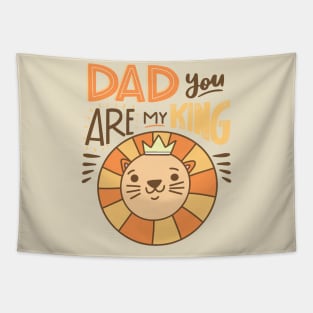 Dad You Are My King Tapestry