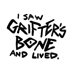 Grifter's Bone T-Shirt