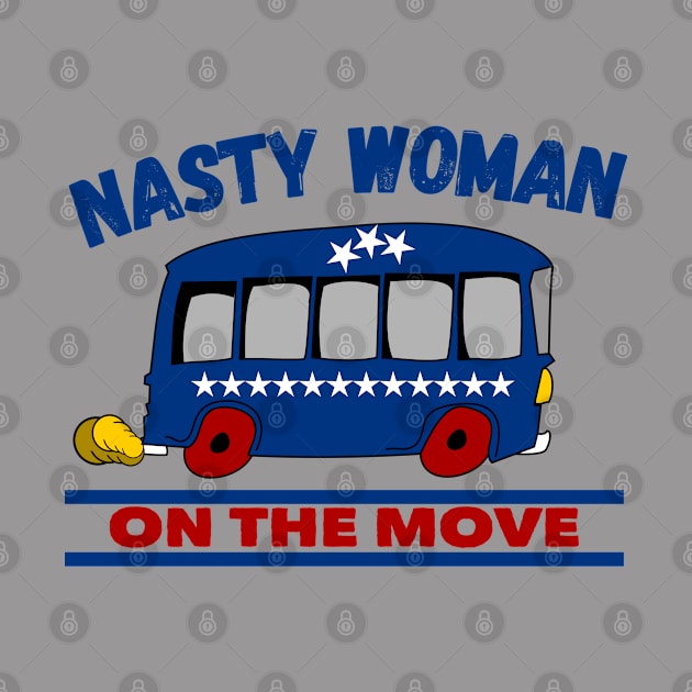 Nasty Woman Design for American Election by etees0609