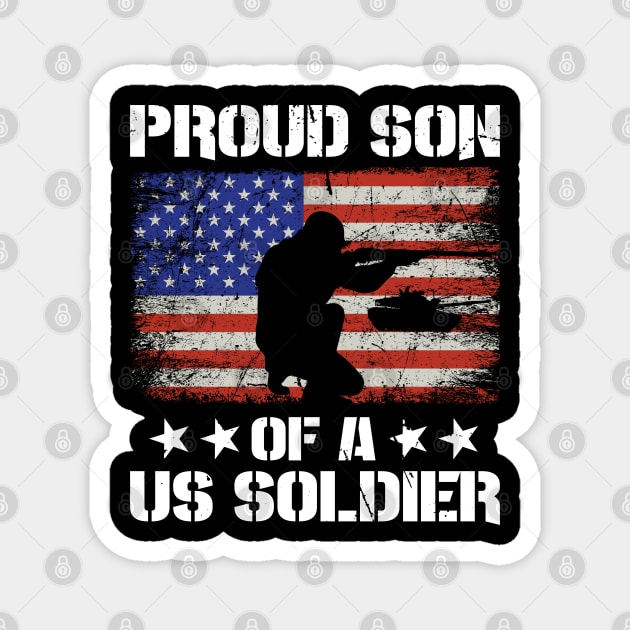 Proud Son Of A Us Soldier Magnet by Astramaze